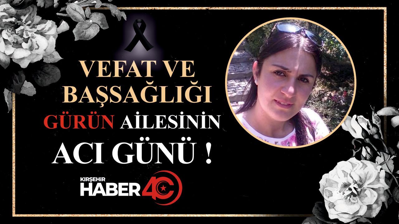 Kübra Gürün Hayatını Kaybetti