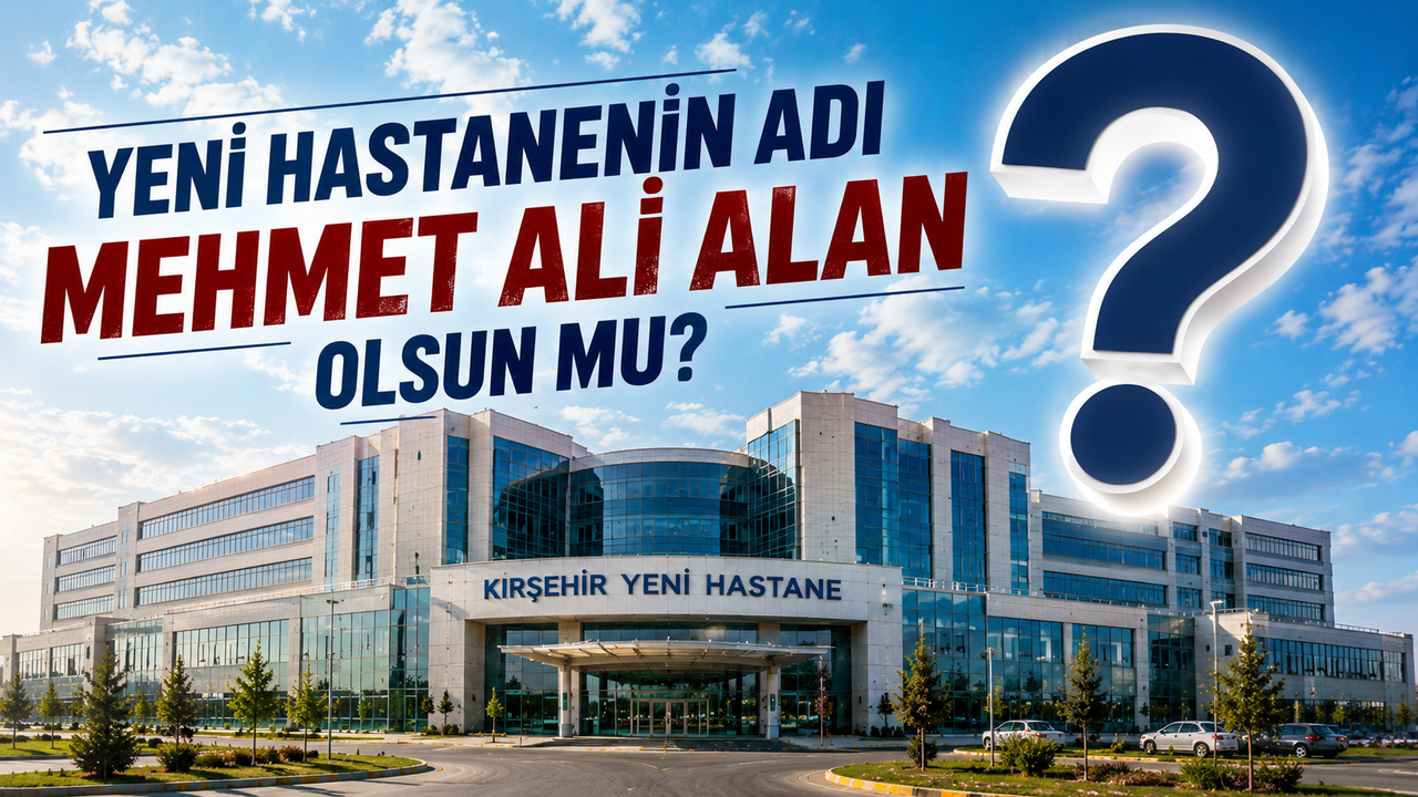 Sizce Yeni Hastanenin Adı Mehmet Ali Alan mı Olmalı?