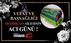 Demirkapı ailesinin acı günü