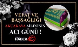 Akçakaya ailesinin acı günü