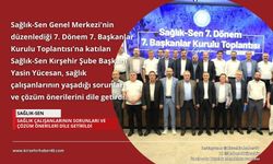 Sağlık-Sen 7. Dönem 7. Başkanlar Kurulu Toplantısı gerçekleştirildi!