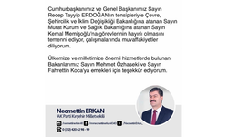 Milletvekili Necmettin Erkan'dan yeni bakanlara tebrik mesajı