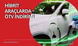 Kırşehir'de şarj edilebilir hibrit otomobillere ÖTV indirimi!