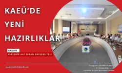 KAEÜ, Ara Değerlendirme sürecine hazırlanıyor