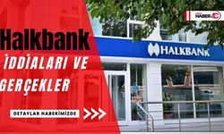 Halkbank'tan çarpıcı açıklama!