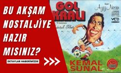 Bugün nostalji dolu bir akşama ne dersiniz?