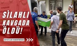 Kırşehir'de silahlı kavgada bir kişi öldürüldü