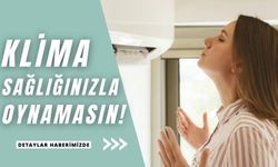 Serinlerken hasta olmayın!