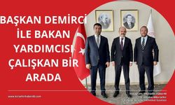 Başkan Demirci, Aile ve Sosyal Hizmetler Bakan Yardımcısı Adil Çalışkan ile görüşme yaptı