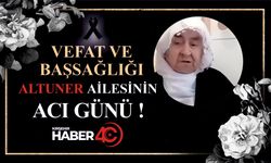 Altuner ailesi çınarını kaybetti