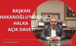 Çiçekdağı Belediye Başkanı Hasan Hakanoğlu, “Tüm halkımızı bekliyoruz”