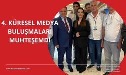 4. Küresel Medya Buluşmaları muhteşemdi