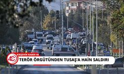 TUSAŞ Ankara Kahramankazan yerleşkesine terör saldırısı