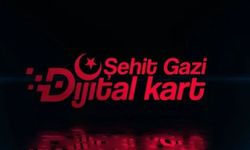 "Şehit Gazi Dijital Kart" uygulaması başlıyor