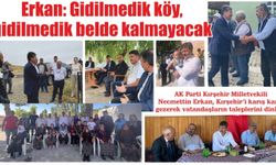Erkan’dan Kırşehir Köylerine Ziyaret Turu