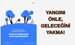 Kırşehir AFAD’dan Orman Yangınlarına Karşı Uyarı ve Bilgilendirme