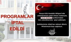 Kırşehir Belediyesi Tüm Programlarını İptal Etti