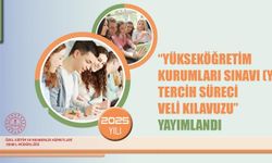 Velilere Yönelik YKS Tercih Rehberi Yayımlandı