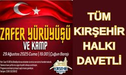 Kırşehir Belediyesi’nden Zafer Yürüyüşü ve Kamp Programı