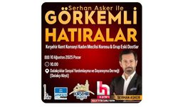 "Görkemli Hatıralar" Programı Dalakçı Köyü'nde Gerçekleşecek