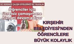 Kırşehir Belediyesi’nden Öğrencilere Ücretsiz Çamaşırhane Hizmeti