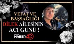 Genç yaştaki Berat Eren Dilek’in vefatı yürekleri dağladı