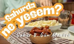 Sahurda Ne Yesem? (26 Şubat 2026)