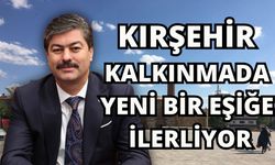 Kırşehir’de Dev Yatırımlar Bir Bir Yükseliyor