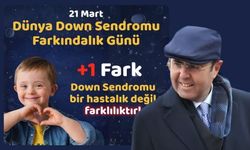 Ekicioğlu: “Down Sendromu Farklılıktır”