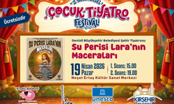 Kırşehir'de Su Perisi Lara’nın Maceraları Sahnelenecek