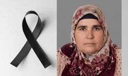 Hatice Çelik hayatını kaybetti