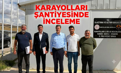 Avşaroğlu ve Erkan'dan Karayolları Şantiyesine İnceleme