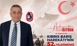 Öztürk’ten Kıbrıs Barış Harekâtı'nın 52. Yılı Mesajı!