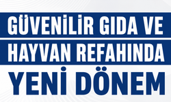 Kırşehir'de Gıda Güvenliği ve Hayvan Refahında Yeni Dönem