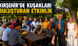 Kırşehir'de Kuşakları Buluşturan Etkinlik