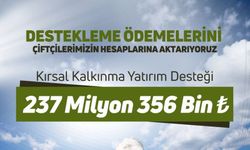 237 Milyon TL Tarımsal Destek Hesaplarda