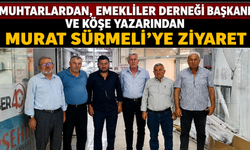 Muhtarlardan Murat Sürmeli'ye Ziyaret