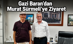 Gazi Baran'dan Murat Sürmeli'ye Ziyaret