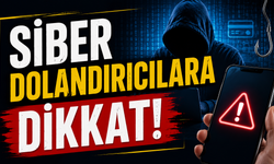 Siber Dolandırıcılara Karşı Uyarı