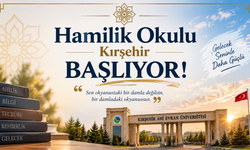 Kırşehir Ahi Evran Üniversitesinde Hamilik Okulu başlıyor