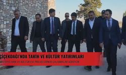 Çiçekdağı’nda Tarih ve Kültür Yatırımları Yükseliyor