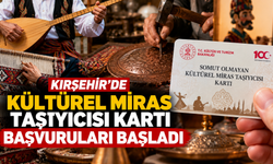 Kültürel Miras Taşıyıcısı Kartı Başvuruları Başladı