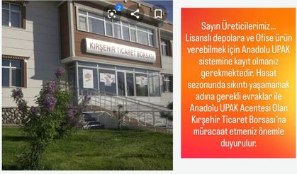 Kırşehir Ticaret Borsası’ndan üreticilere “Anadolu UPAK kaydı” uyarısı