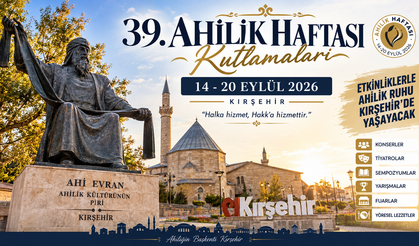 39. AHİLİK HAFTASI’NIN PROGRAMI BELLİ OLDU