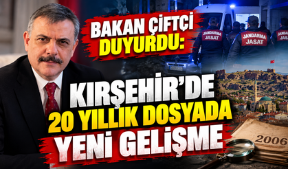 Kırşehir’de 20 Yıllık Sır Perdesi Aralanıyor