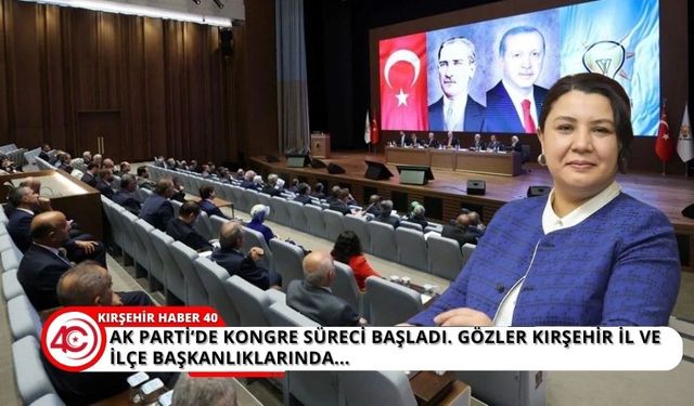 AK Parti'de kongre süreci başladı