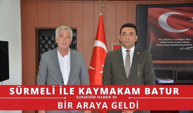 Murat Sürmeli, Kaymakam M. Ali Batur ile bir araya geldi