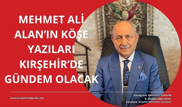 Avukat Mehmet Ali Alan, köşe yazılarında okuyucularla buluşuyor