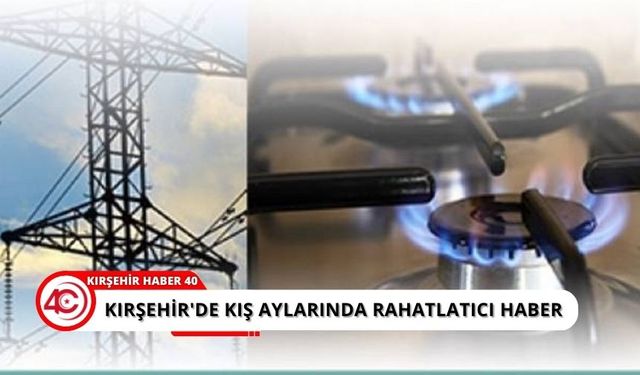 Ocak ayında elektrik ve doğalgaza zam yok