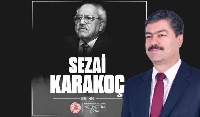 Vekil Erkan'dan Sezai Karakoç'a vefa mesajı